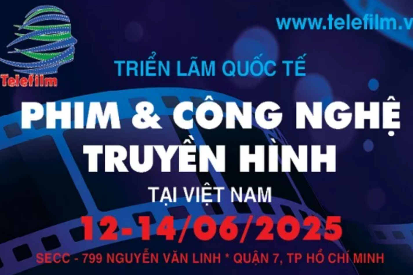 VIETNAM TELEFILM 2025 – Triển lãm Quốc tế Phim & Công Nghệ Truyền Hình Việt Nam