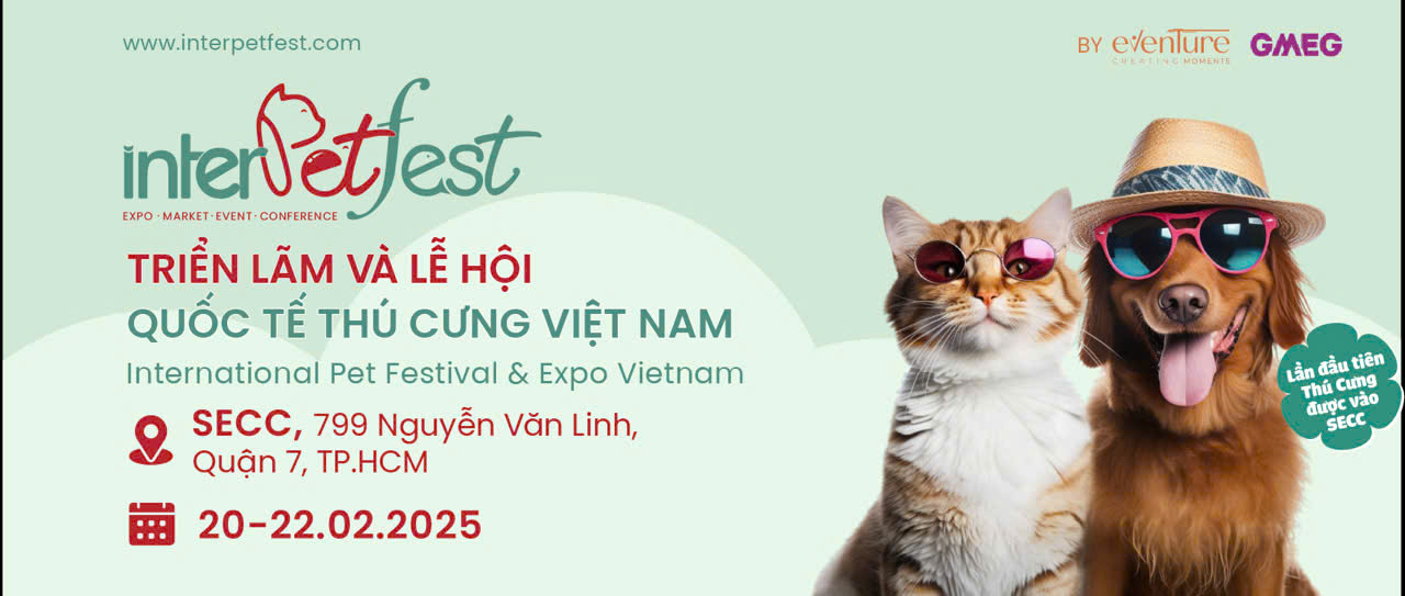 InterPetFest 2025 – Triển lãm và Lễ hội Quốc tế Thú cưng Việt Nam