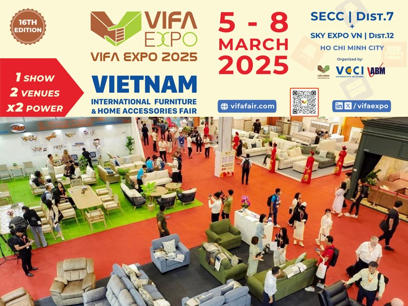 VIFA EXPO 2025 - Hội Chợ Quốc Tế Đồ Gỗ và Thủ Công Mỹ Nghệ Việt Nam